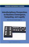 Interdisciplinary Perspectives on Business Convergence, Computing, and Legality