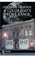 Ghosts and Legends of Colorado's Front Range