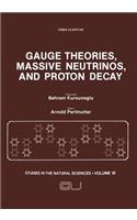 Gauge Theories, Massive Neutrinos and Proton Decay