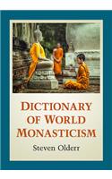 Dictionary of World Monasticism