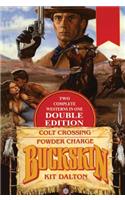 Buckskin Double: Colt Crossing/Powder Charge