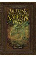 Widen the Narrow Way