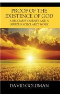 Proof of the Existence of God: A Beggar's Journey and a Serious Scholarly Work
