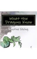 What the Dragons Know