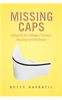 Missing Caps: Dealing with the Challenges of Nursing in Hong Kong and North America