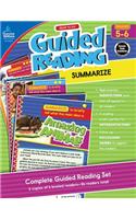 Ready to Go Guided Reading: Summarize, Grades 5 - 6