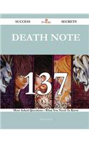 Death Note 137 Success Secrets - 137 Most Asked Questions On Death Note - What You Need To Know