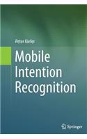 Mobile Intention Recognition