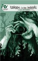 Taken in the Woods: Woodmere Trilogy - Book Two(Woodmere Trilogy)