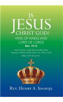 Is Jesus Christ God?
