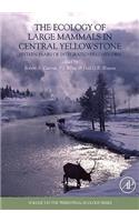 Ecology of Large Mammals in Central Yellowstone