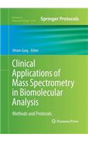 Clinical Applications of Mass Spectrometry in Biomolecular Analysis