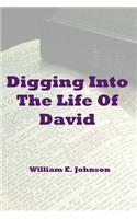 Digging Into The Life Of David: (English)