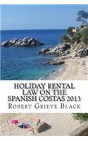 Holiday Rental Law on the Spanish Costas 2013