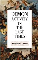 Demon Activity In The Last Times