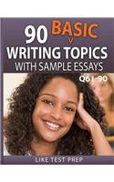90 Basic Writing Topics with Sample Essays Q61-90