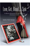 Love, Grit, Blood and Spit