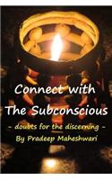 Connect with The Subconscious