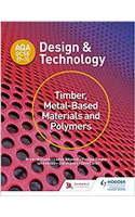 AQA GCSE (9-1) Design and Technology: Timber, Metal-Based Materials and Polymers