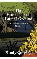 The Burnt Island Burial Ground: A Reverend Lindsay Harding Mystery(3 Mount Moriah Mysteries)