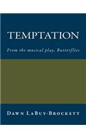 Temptation: From the musical play, Butterflies
