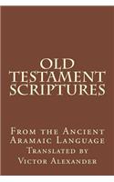 Old Testament Scriptures: From the Ancient Aramaic Language