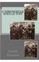 L' hirondelle sous le toit