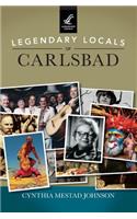 Legendary Locals of Carlsbad: (English)