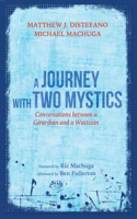 Journey with Two Mystics