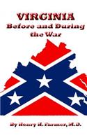 Virginia Before and During the War