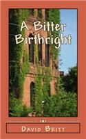 A Bitter Birthright