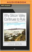 Why Silicon Valley Continues to Rule