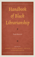 Handbook of Black Librarianship