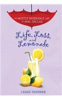 Life, Loss, and Lemonade: (8 The Mostly Miserable Life of April Sinclair)