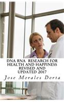 DNA RNA Research for Health and Happiness