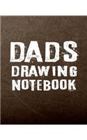 Dads Drawing Notebook: Blank Sketch Notebook Journal For Doodles
