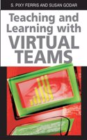 Teaching and Learning with Virtual Teams