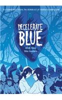Decelerate Blue