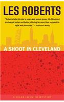 A Shoot in Cleveland: A Milan Jacovich Mystery(9 Milan Jacovich Mysteries)