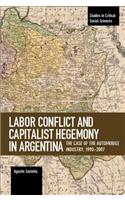 Labor Conflict and Capitalist Hegemony in Argentina