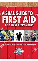 Visual Guide to First Aid for First Responders