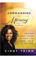 Commanding Your Morning Daily Devotional
