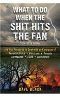 What to Do When the Shit Hits the Fan: 2014-2015 Edition