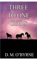 Three to One Odds