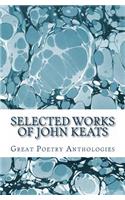 Selected Works of John Keats