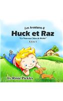 Les Aventures d' Huck et Raz - Livre 1: Le Nouveau Chien de Richie