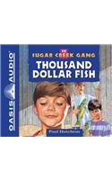 Thousand Dollar Fish (Library Edition)