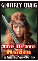 Brave Maiden
