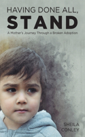 Having Done All, STAND