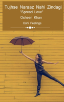 Tujhse Naraaz Nahi Zindagi "Spread Love"